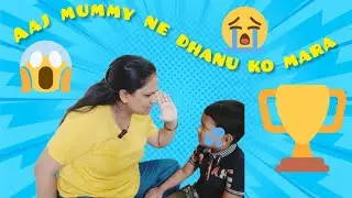 Dhanu ko mummy ne kyun mara??🤯😱
