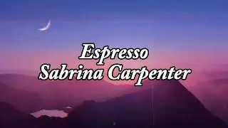 Sabrina Carpenter - Espresso (Lyrics) | Summer Vibes 2026 ☕✨