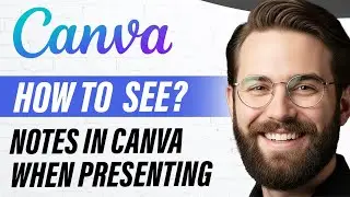 Как просмотреть заметки в Canva во время презентации (полное руководство 2026 года)