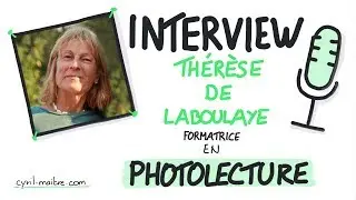 PHOTOLECTURE, d&eacute;cuplez votre vitesse de lecture avec Th&eacute;r&egrave;se de Laboulaye