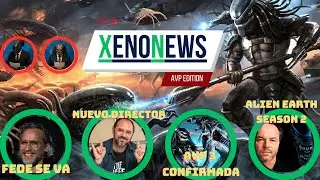XENO-NEWS: Fede Álvarez se marcha/Nuevo director Alien Romulus 2/ AVP 3 en camino/Alien Earth 2