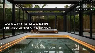 Veranda Inspiration | Modern Luxury Extensions You&rsquo;ll Fall in Love With
