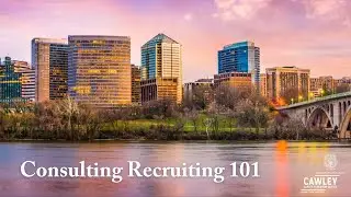 Consulting Recruiting 101
