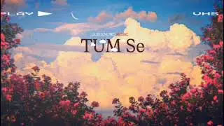 TUM SE -  GOD KNOWS MUSIC (Official Music) #newmusicrelease #music #tumse