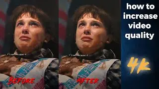 How to increase video quality || How to enhance your low video quality || How  to make 4k quality