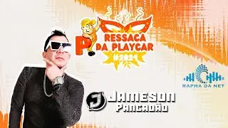 JAMESON PANCAD&Atilde;O - AO VIVO NA RESSACA DA PLAYCAR #PANCADAO