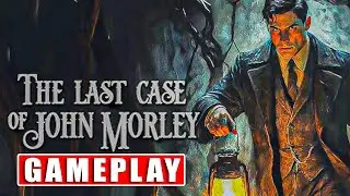 Прохождение игры THE AST CASE OF JOHN MORLEY без комментариев (PC)