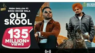 Old Skool by Sidhu Moossewala /Prem Dhillon .New Punjabi Song Video