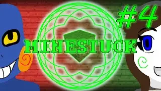 MSCraftAdventures: Minestuck - Episode 4: Finally The Introduction