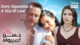 Every Separation Is a Test of Love | Husn Beparwah | Turkish Drama In Urdu | UF21