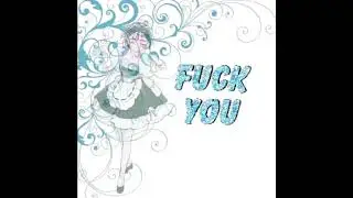 fuck you