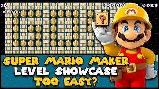 Too Easy? Level Showcase - Super Mario Maker - Super Expert by Darby