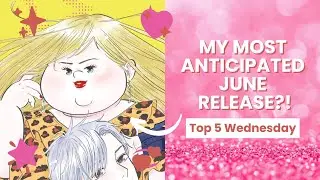 Top 5 June Manga & Manhwa Releases I Will NOT Be Missing! 🤩💸