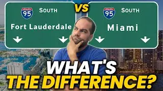 Fort Lauderdale or Miami | What's the difference?