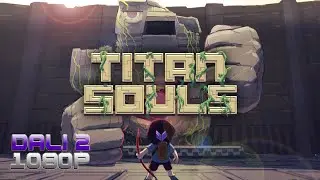 Titan Souls PC Gameplay 60FPS 1080p