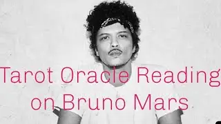 Tarot Oracle Reading on Bruno Mars: A successful year/ fears within/ A message for the side piece
