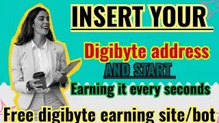Insert your digibyte address, To start earning unlimited coins every seconds. Free site 💯