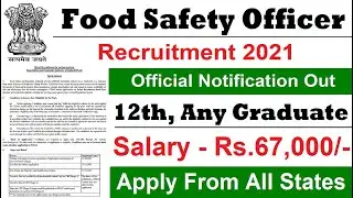 Food Safety Officer Recruitment 2021 | FSSAI Vacancy 2021 | Govt Jobs | Sarkri Naukri | FCI Bharti