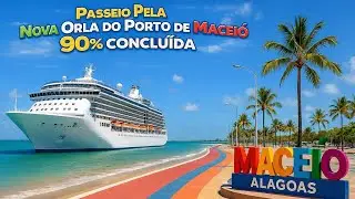 NOVA ORLA DO PORTO DE MACEIÓ: 90% CONCLUÍDA E PRESTES A SER INAUGURADA 🌴🚢