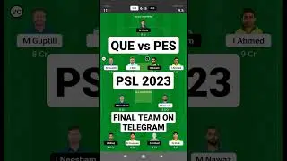 que vs pes dream11 prediction || que vs pes dream11 team || psl dream11 team today #shorts #dream11