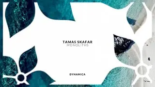 Tamas Skafar - Monoliths (Original Mix)