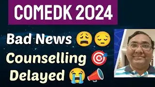 Comedk counselling 2024|Comedk 2024 document verification|comedk latest update|Comedk choice filling