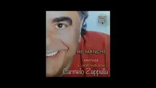 Carmelo Zappulla - Me manche
