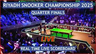 Riyadh Season Snooker Championship 2025 Live Scores | Today Quarter Finals, Day 2 Matches