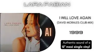 Lara Fabian - I Will Love Again (David Morales Club Mix) [12'' maxi single]