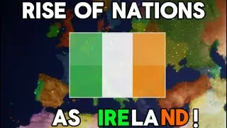 ROBLOX RISE OF NATIONS AS IRELAND! 🇮🇪