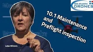 Drone License: Part 107 Certification Training - 10.1 Maintenance and preflight inspection