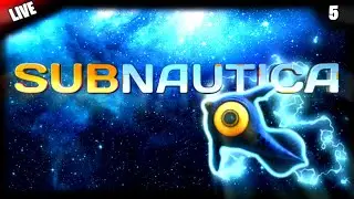 Live - Subnautica #5