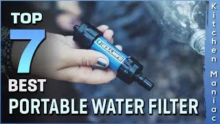 Best Portable Water Filters Review in 2025 | Top 7
