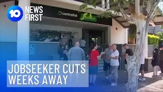 JobSeeker Payment Cuts Could Cost Economy Billions | 10 News First