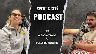 Sport & Sof&agrave; Podcast Ep.07 | Alessia Trost