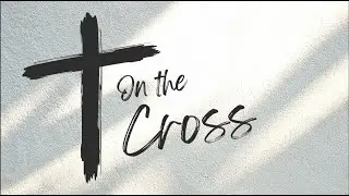 【On the cross】 Worship Song  - (Daniel Yu)
