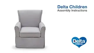 Delta Children Glider Assembly Video