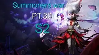 Summoners war PT.30 S2 premier.