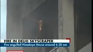 Fire at Himalaya House in Connaught Place, Delhi