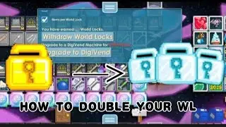 How to double your wl without farming or breaking in GROWTOPIA