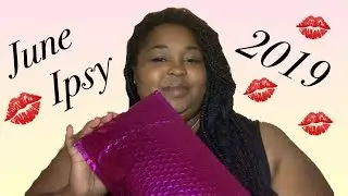 June 2019 IPSY GLAM BAG!!