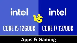 Intel Core i5 12600K vs Intel Core i7 13700K - Apps & Gaming (RTX 4090)