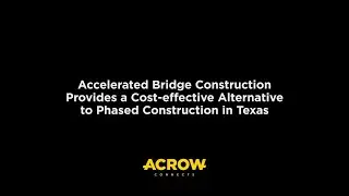 Accelerated Bridge Construction as an alternative for phased construction in Texas