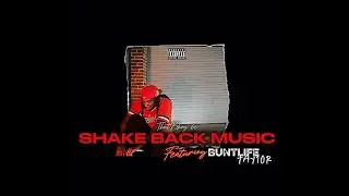 ThatBhoy 6c &bull; Shake Back Music ( feat. BuntLife Tay10r ) l Official Audio
