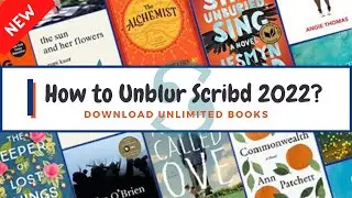 How to View Blurred Content on Scribd -[Updated Method]