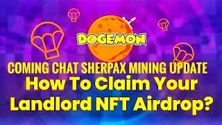 Free 500$ Instant Dogemon Go Landlord NFT Free Claim Play to Earn  | Coming Chat Sherpax Update