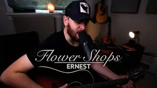 ERNEST ft. Morgan Wallen - Flower Shops (Acoustic)
