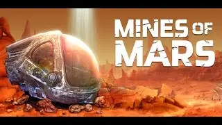 Mines of Mars (Android | iOS) &bull; trailer HD | yourapps.info