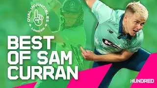 ✨ All Round Masterclass! | Sam Curran Batting & Bowling | The Hundred