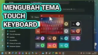 Tutorial on Changing the Touch Keyboard Theme on Windows 11 24H2 PC (Changing the Background)